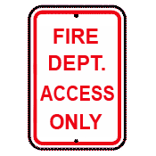 Fire Dept Access Only Sign